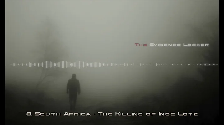 8. South Africa - The Killing of Inge Lotz - PODCAST