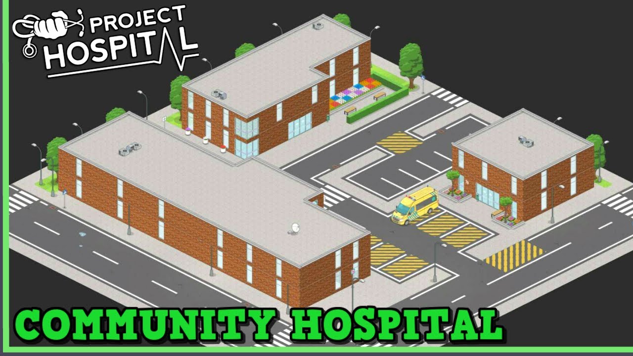 Update Let's Play Project Hospital - Building a Community Hospital Episode 1 🏥