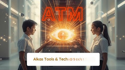 ATM Machine Revolution: Vision-Based Cash Withdrawal Full Demo | Alkas Tools & Tech Innovation