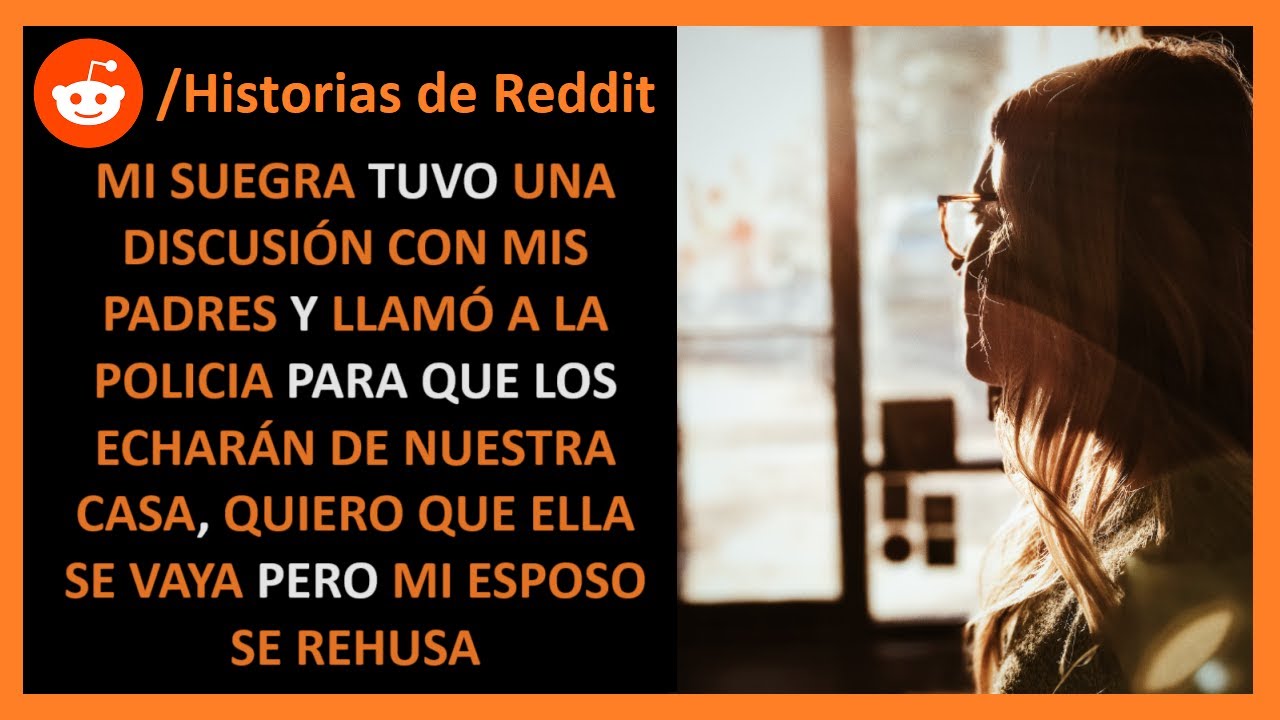 Quiero que mi suegra se mude después de que ella echara a mis padres de mi casa -Historias de Reddit