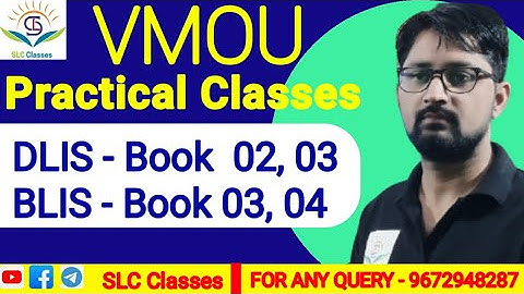 VMOU Practical Classes , DLIS /BLIS - Library Science