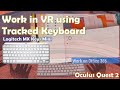 Work in virtual reality quest 2 using tracked keyboard logitech mx keys mini