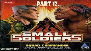 Small Soldiers Squad Commander part 12. (Gorgonites)