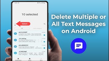How to Delete Multiple or All Text Messages on Android Phones