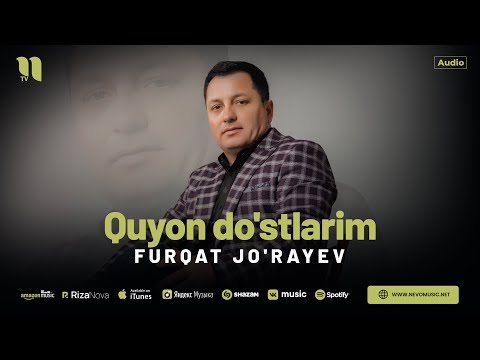 Furqat Jo'rayev — Quyon do'stlarim (audio 2024)