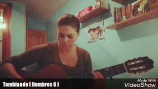 TEMBLANDO - HOMBRES G/ Ha´Ash  (cover Inelia)