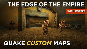 Quake Maps - The Edge of the Empire