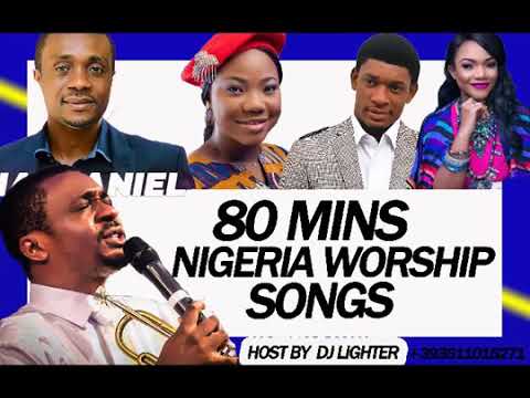 Download 80 mins Nigeria worship songs