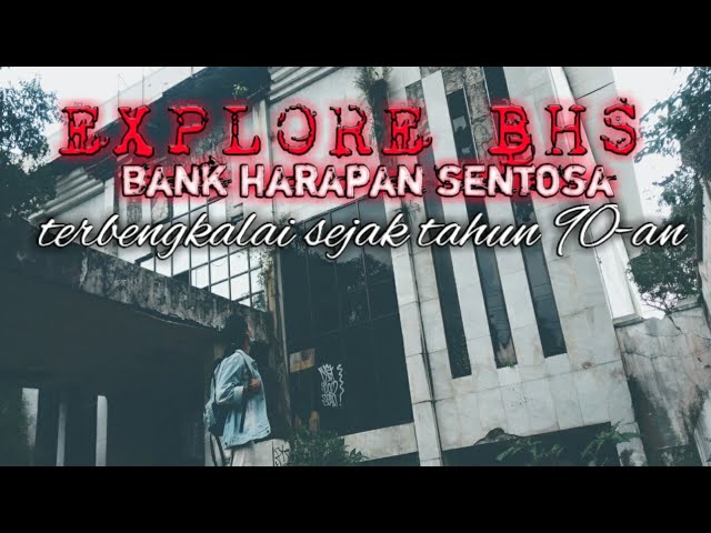 Bank Angker Yang Terbengkalai Sejak Tahun 90 An Bank Harapan Sentosa Yogyakarta Youtube
