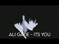 Ali Gatie - Its You (Slowed   Reverb Tiktok Version)