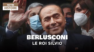 Berlusconi, le roi Silvio - politique, argent, corruption et football - Documentaire complet - AMP