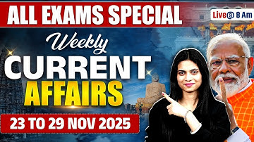 Weekly Current Affairs 2025 | Current Affairs Today | 29 Nov Current Affairs 2025 | By Jayshree Maam