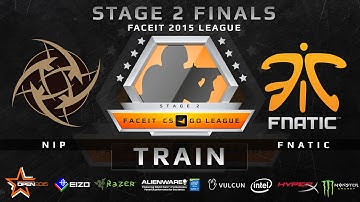 NiP vs Fnatic - Map 1 - Train (FACEIT Stage 2 Finals)