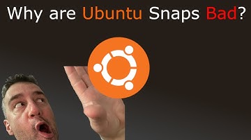 Why are Ubuntu Snaps Bad?