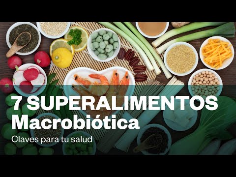 7 SUPERALIMENTOS [Macrobiótica]