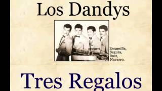 Vignette de la vidéo "Los Dandys: Tres Regalos - (letra y acordes)"