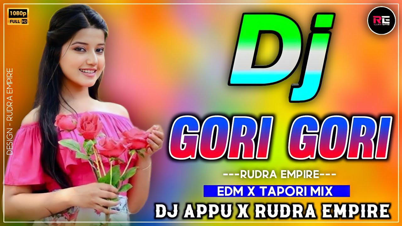 GORI GORI ORE CHORI  ODIA LOVE MIX  DJ APPU X RUDRA EMPIRE