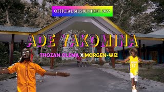 Ade Yakomina thozan Olema Ft Morgenwiz    2022