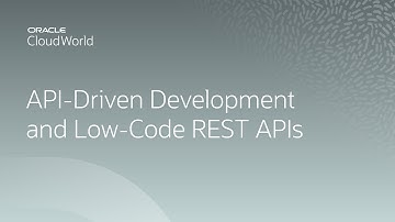 API-driven development and low-code REST APIs | CloudWorld 2022
