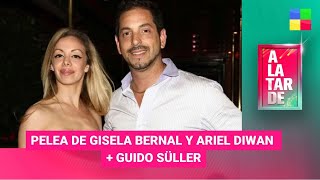 Pelea Gisela Bernal y Ariel Diwan + Guido Süller #ALaTarde | Programa completo (13/05/2024)