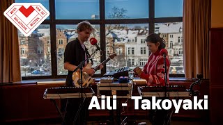 Aili - Takoyaki live bij BRUZZ