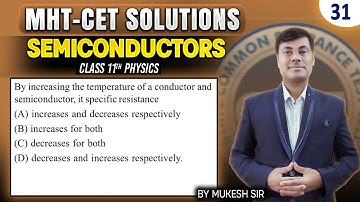 By increasing the temperature of a conductor and semiconductor, its  | PGMN Solutions