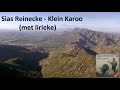 Sias Reinecke - Klein Karoo (Met lirieke)