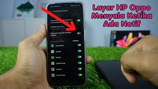 Cara Membuat Layar Menyala ketika Ada Notifikasi HP Oppo A17, A17K, A55, A77S, Reno 8 & Lainnya