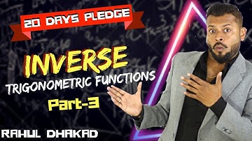 Maths Daddy | Inverse Trigonometry | Part 3 | Rahul Dhakad