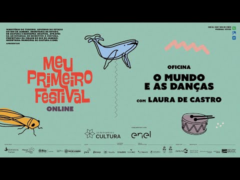 MEU PRIMEIRO FESTIVAL ONLINE - O mundo e as danças