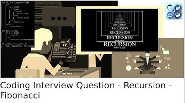 02 Coding Interview Questions - Recursion - Fibonacci