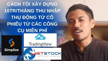 Thu nhập thụ động 10tr/tháng bằng cổ phiếu