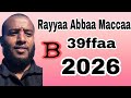 Mazuma Rayyaa Abbaa Maccaa V 39FFAA B