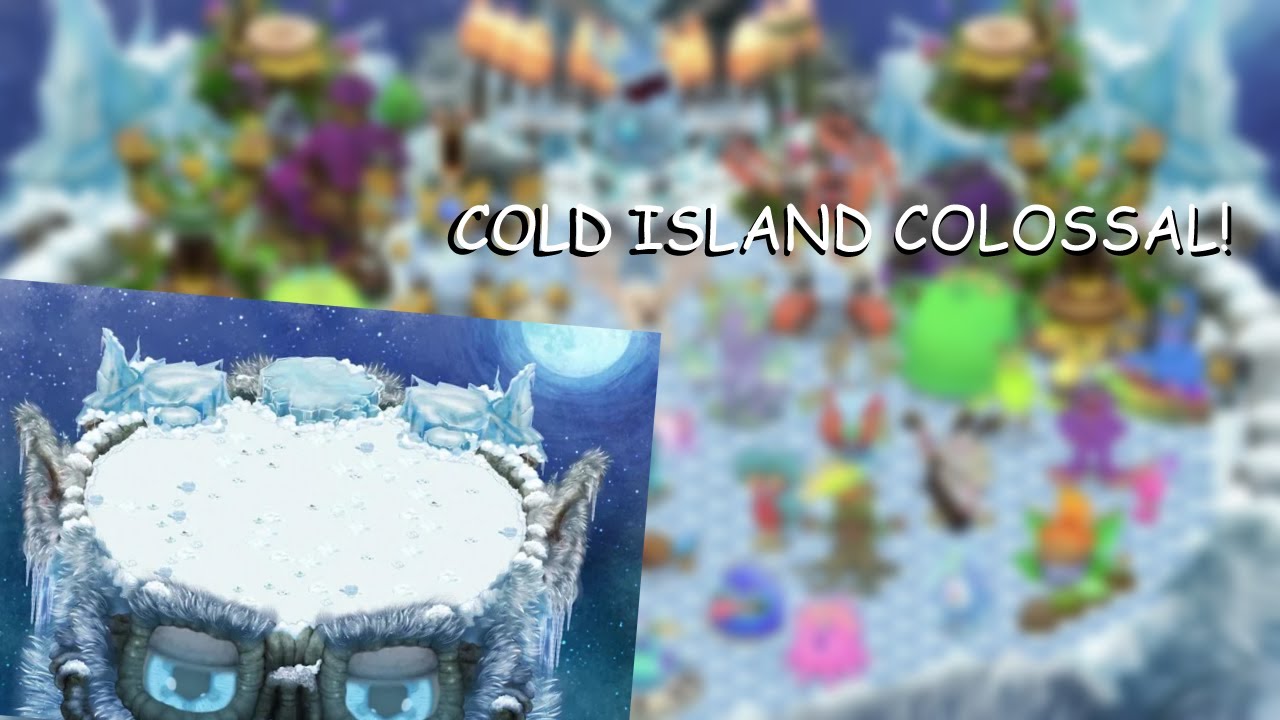 My Singing Monsters Cold Colossal Sound LEAKED - YouTube