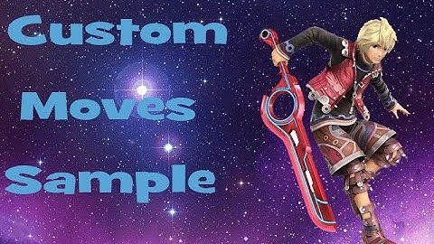 Shulk Custom Moves Sample