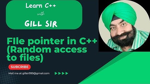 File pointer in C++ (Random access to files) by Satpal Singh Gill