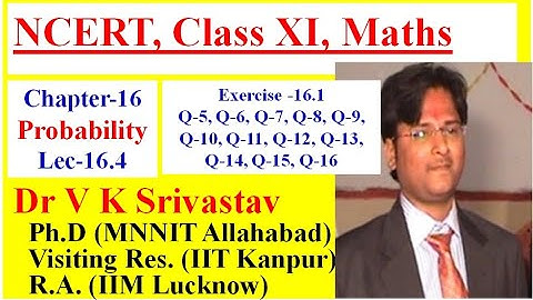 Lec 16.4 || Chapter-16 || Class 11|| Probability|| Exercise 16.1 (Q-5 to Q-16)