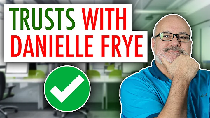 Long term trusts with Danielle Frye - Importance o...