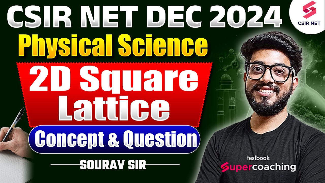 CSIR NET DEC 2024 | Physical Science | Concept And Question | 2D Square ...
