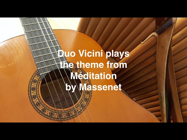 Duo Vicini plays Méditation