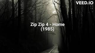 Download Lagu Zip Zip 4 - Home (1985) MP3