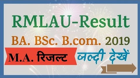 RMLAU - M.A. , BA. ,B.sc RESULT 2019: All Subject