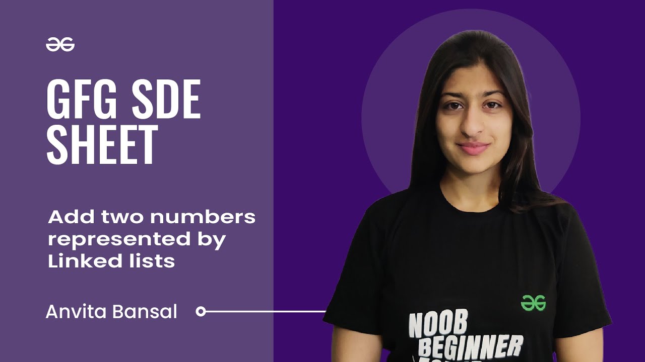 add-two-numbers-represented-by-linked-lists-gfg-sde-sheet-anvita