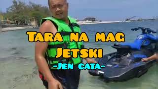 Tara na Mag JetSki @Jen Cata by Jen Cata 50 views 11 months ago 3 minutes, 5 seconds