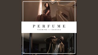 Video thumbnail of "Yasmine - Perfume"