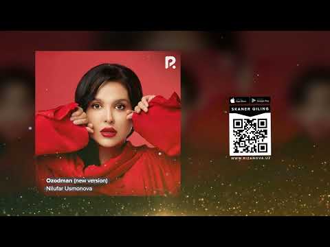 Nilufar Usmonova - Ozodman | Нилуфар Усмонова - Озодман (new version) (AUDIO)
