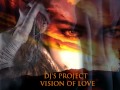 Djs project  vision of love