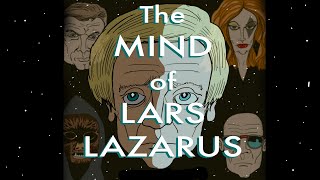 THE MIND OF LARS LAZARUS (ANIMATED FILM)