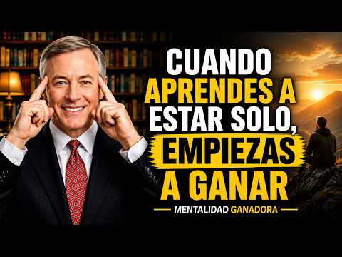 Cuando Aprendes a Estar Solo, Empiezas a Ganar | Brian Tracy- Mentalidad Ganadora