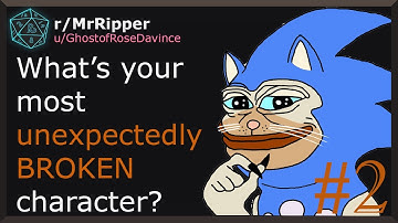 D&D Players, What was the most unexpectedly BROKEN character your DM had agreed to let you play? #2
